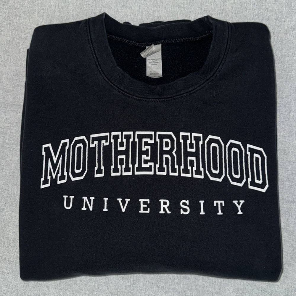 Motherhood University Sweatshirt